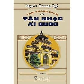 Thời Thanh Xuân Của Tân Nhạc Ái Quốc - Thanh Thanh