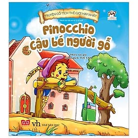 Truyện Cổ Tích Thế Giới Hay Nhất - Pinochio Cậu Bé Người Gỗ