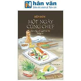 Một Ngày Cùng Chef - Cuộc Sống Của Người Tạo Ra Hương Vị