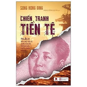 Sách Chiến Tranh Tiền Tệ - Phần III