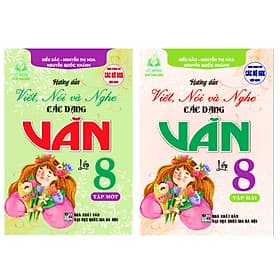 Combo Hướng dẫn viết, nói và nghe các dạng văn 8 - tập 1+2 (dùng chung cho các bộ sgk hiện hành) - Văn