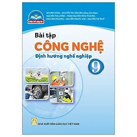 Sách Bài Tập Công Nghệ 9- Định hướng nghề nghiệp- Chân Trời Sáng Tạo (Kèm Nilon bọc Sách) - Chà