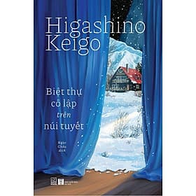 Sách Biệt Thự Cô Lập Trên Núi Tuyết - Higashino Keigo