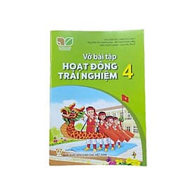 Sách Vở Bài Tập Hoạt Động Trải Nghiệm 4- Kết Nối Tri Thức - Tri Thức