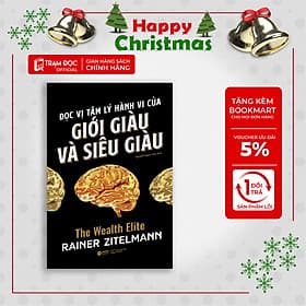 Trạm Đọc Official | Đọc Vị Tâm Lý Hành Vi Của Giới Giàu Và Giới Siêu Giàu - Lý Gia