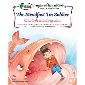 Truyện cổ tích nổi tiếng song ngữ Việt - Anh - The Steadfast Tin Soldier - Chú lính chì dũng cảm - Việt Dung