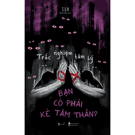 Sách Trắc Nghiệm Tâm Lý – Bạn Có Phải Kẻ Tâm Thần - BeBooks