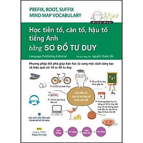 Sách Học tiền tố, căn tố, hậu tố tiếng Anh bằng Sơ Đồ Tư Duy - Việt An