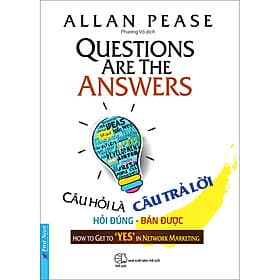 Sách Câu Hỏi Là Câu Trả Lời (Tái Bản) - Allan Pease
