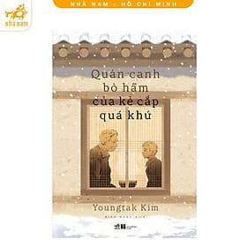 Quán Canh Bò Hầm Của Kẻ Cắp Quá Khứ (Nhã Nam HCM) - Nhã Nam