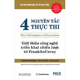 4 NGUYÊN TẮC THỰC THI (The 4 Disciplines of Execution) - Chris Mcchesney, Sean Covey, Jim Huling - Tái bản - (bìa cứng) - Nguyên