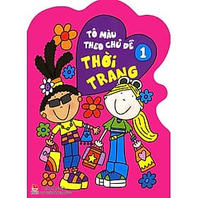 Sách Tô Màu Theo Chủ Đề - Thời Trang (Tập 1)