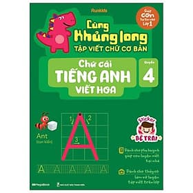 Sách Cùng Khủng Long Tập Viết Chữ Cơ Bản - Chữ Cái Tiếng Anh Viết Hoa - Quyển 4 - Sticker Bé Trai - Long