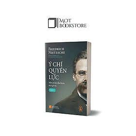 Ý Chí Quyền Lực: Một Nỗ Lực Đảo Hoán Mọi Giá Trị (Tập 1) - Minh Minh