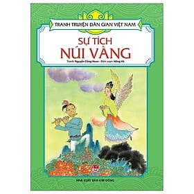 Tranh Truyện Dân Gian Việt Nam: Sự Tích Núi Vàng - Nam Việt