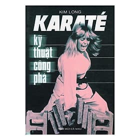 Sách - Karate - Kỹ Thuật Công Phá - Chính Thông Book - Thu