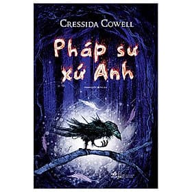 Pháp Sư Xứ Anh (NN) - Nhã Nam