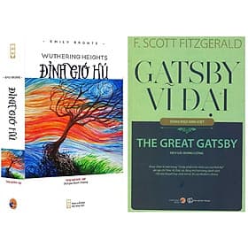 (song ngữ Anh Việt) Combo Đỉnh gió hú + Gatsby vĩ đại - VĂN HỌC KINH ĐIỂN THẾ GIỚI - Việt Anh