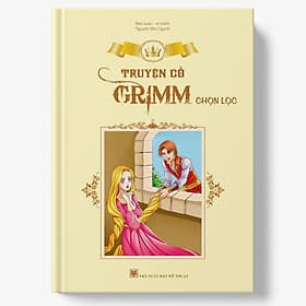 Truyện cổ Grimm chọn lọc (bìa mềm) - 