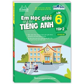 Sách The Langmaster - Em Học Giỏi Tiếng Anh Lớp 6 (Có đáp án) - An Lan
