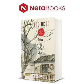 Báu Vật Của Đời - Một Hiện Tượng Của Văn Học Trung Quốc (Bìa Cứng) - Hú