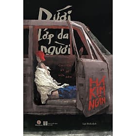 Sách Dưới Lớp Da Người - chuyện kỳ bí nửa đêm - Kim Ngân