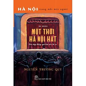 Một Thời Hà Nội Hát - Nhà xuất bản Larousse
