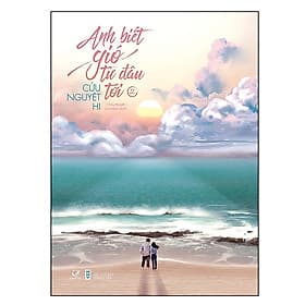Sách Anh Biết Gió Từ Đâu Tới (Tập 2) - Gió