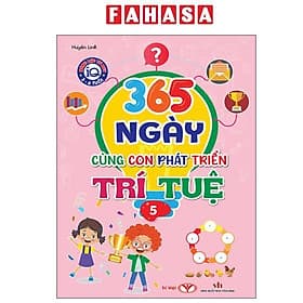 Năng Lực Tư Duy IQ 3-6 Tuổi - 365 Ngày Cùng Con Phát Triển Trí Tuệ - Tập 5 - Duy Văn