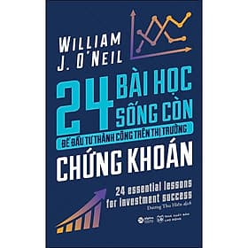 Sách 24 Bài Học Sống Còn Để Đầu Tư Thành Công Trên Thị Trường Chứng Khoán - Khoa