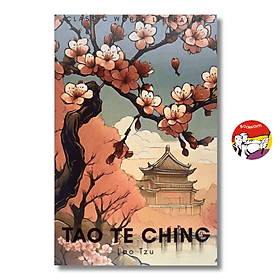 Tao Te Ching by Lao Tzu - English Book/ Sách Tiếng Anh - Đạo Đức Kinh - Classics - Philosophy - 