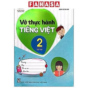 Vở Thực Hành Tiếng Việt 2 - Tập 2 (Kết Nối) - Việt Hà