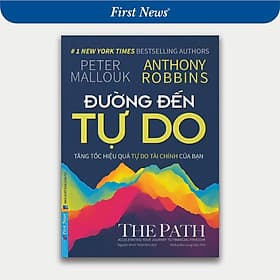 Đường Đến Tự Do - Tăng Tốc Hiệu Quả Tự Do Tài Chính Của Bạn - Việt Chi