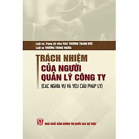 rách nhiệm của người quản lý công ty (Các nghĩa vụ và yêu cầu pháp lý) - Lý Nhĩ