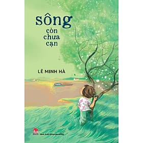 Sách Sông Còn Chưa Cạn - Kim