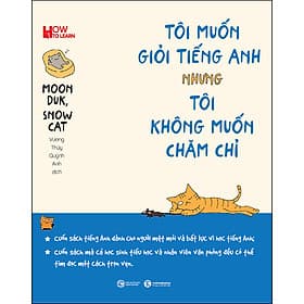 Sách Tôi Muốn Giỏi Tiếng Anh Nhưng Tôi Không Muốn Chăm Chỉ