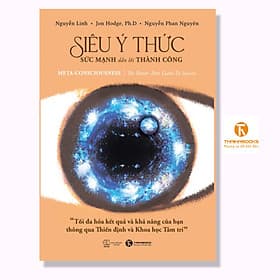 Siêu ý thức - Sức mạnh dẫn lối thành công - Thái Hà Books - Công Sĩ