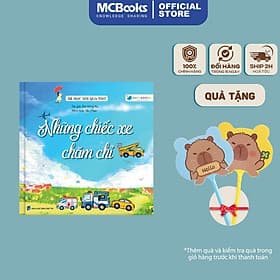 Bé Học Nói Qua Thơ - Những Chiếc Xe Chăm Chỉ - MCBooks