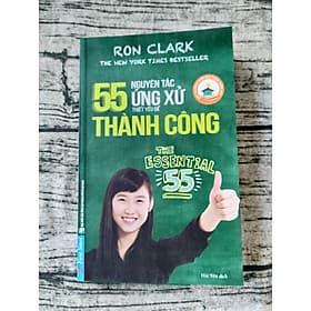 55 Nguyên Tắc Ứng Xử Thiết Yếu Để Thành Công - NG.UYÊN