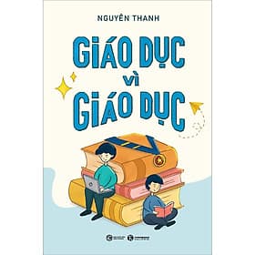 Sách Giáo Dục Vì Giáo Dục - Thái Vi