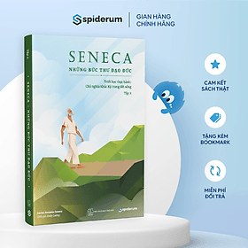 Sách Seneca: Những Bức Thư Đạo Đức – Chủ Nghĩa Khắc Kỷ Trong Đời Sống - Tập 2 - 