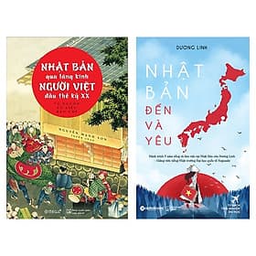 Combo Sách: Nhật Bản Qua Lăng Kính Người Việt Đầu Thế Kỷ XX + Nhật Bản Đến Và Yêu - Nhật Lãng