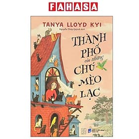 Thành Phố Của Những Chú Mèo Lạc - Cty Văn Hóa Đông Tây