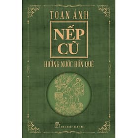 Nếp Cũ - Hương Nước Hồn Quê _TRE