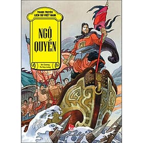 Tranh Truyện Lịch Sử Việt Nam - Ngô Quyền - Kim