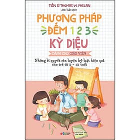 Sách Phương Pháp Đếm 123 Kỳ Diệu Dành Cho Giáo Viên - Phương Phương