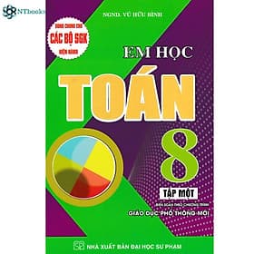 Sách Em Học Toán Lớp 8 Tập 1 (Dùng Chung Cho Các Bộ SGK Hiện Hành) - Đại sư Jetsunma Palmo