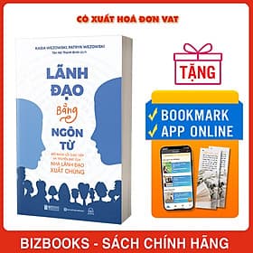 Lãnh Đạo Bằng Ngôn Từ: Mở Khóa Lối Giao Tiếp Và Truyền Đạt Của Nhà Lãnh Đạo Xuất Chúng - Khoa