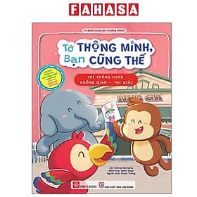 Tớ Thông Minh, Bạn Cũng Thế - Trí Thông Minh Không Gian-Thị Giác - Song Ngữ Việt-Anh - Minh