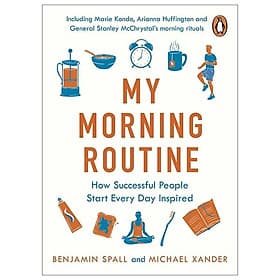 My Morning Routine: How Successful People Start Every Day Inspired - Michael Day